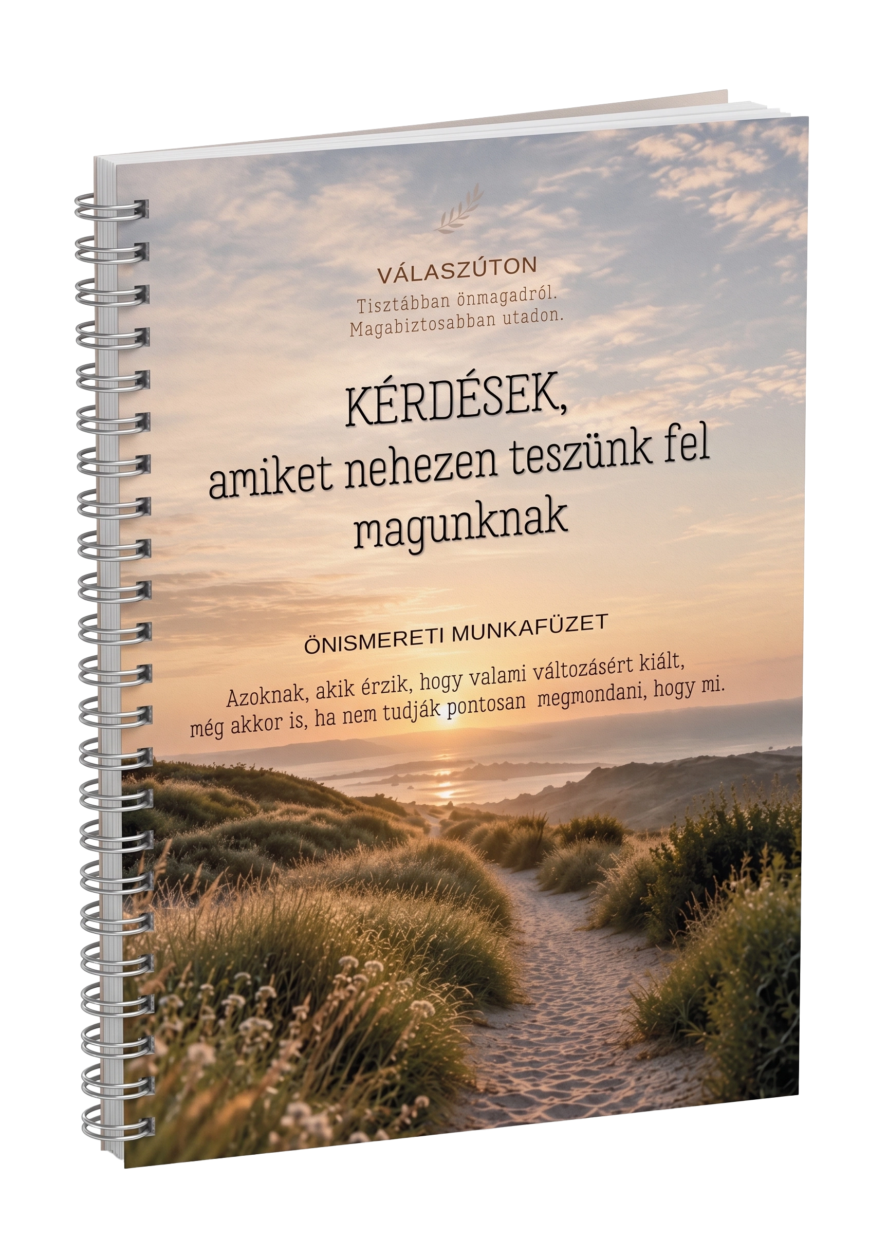 Kérdések, amiket nehezen teszünk fel magunknak — önismereti munkafüzet